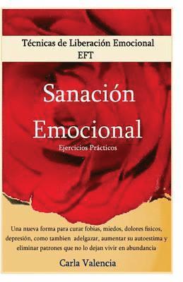 bokomslag Tecnicas De Liberación Emocional - Sanación Emocional