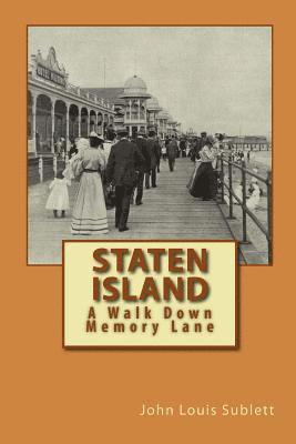 John Louis Sublett - Staten Island: A Walk Down Memory Lane, Häftad