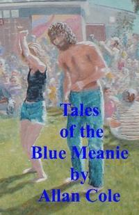 bokomslag Tales Of The Blue Meanie