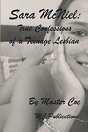 bokomslag Sara McNeil: True Confessions of a Teenage Lesbian