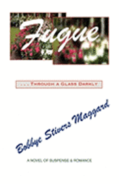 Fugue: Through A Glass Darkly 1