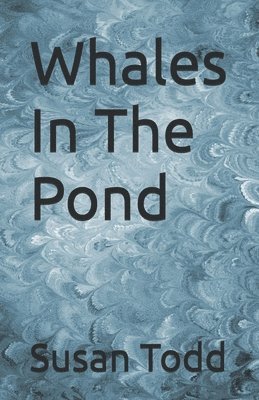 bokomslag Whales In The Pond