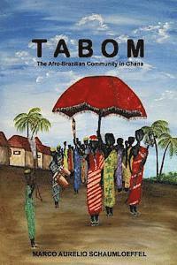 bokomslag Tabom. The Afro-Brazilian Community In Ghana