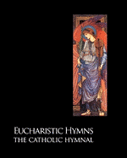 bokomslag Eucharistic Hymns - The Catholic Hymnal
