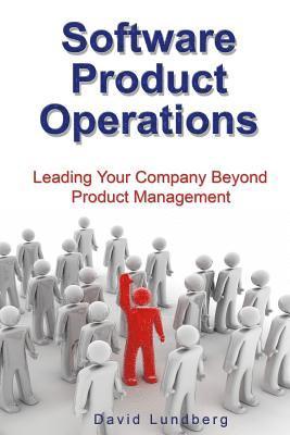 bokomslag Software Product Operations: Leading Your Company Beyond Product Management