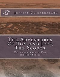 bokomslag The Adventures Of Tom and Jeff, The Scouts: The Adventures of Tom and Jeff Series