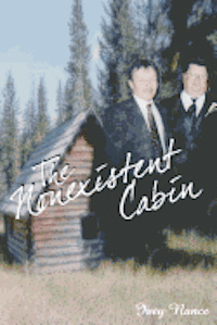 The Nonexistent Cabin: A Nonexistent Cabin 1