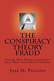 The Conspiracy Theory Fraud 1