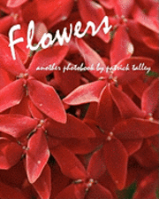 bokomslag Flowers: Another Photobook By Patrick Talley