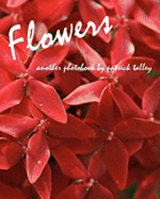 Patrick Talley - Flowers: Another Photobook By Patrick Talley, Häftad