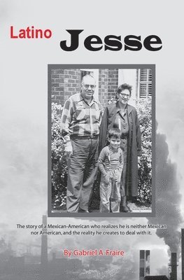Gabriel Fraire - Latino Jesse, Häftad