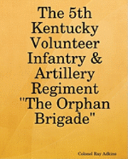 The 5th Kentucky Volunteer Infantry & Artillery Regiment 1