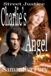 Street Justice: Charlie's Angel 1