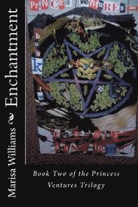 bokomslag Enchantment: Book Two of the Princess Ventures Trilogy