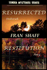 Fran Shaff - Resurrected, Restitution: Tender Mysteries Series, Books One and Two, Häftad