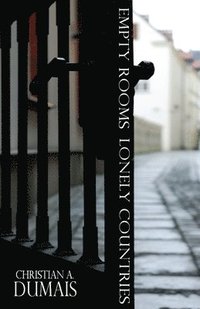 bokomslag Empty Rooms Lonely Countries