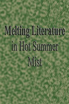 bokomslag Melting Literature in Hot Summer Mist