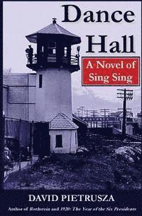 bokomslag Dance Hall: A Novel of Sing Sing