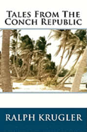 bokomslag Tales From The Conch Republic