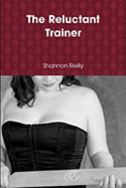 The Reluctant Trainer 1