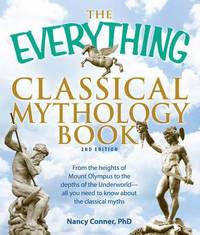 bokomslag The Everything Classical Mythology Book