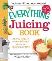 bokomslag The Everything Juicing Book