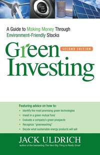 bokomslag Green Investing: A Guide to Making Money Through Environment-Friendly Stocks