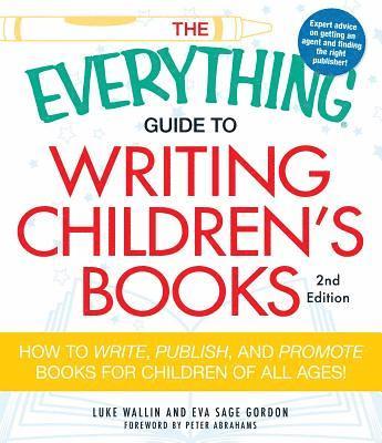 bokomslag The Everything Guide to Writing Children's Books