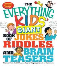 bokomslag The Everything Kids' Giant Book of Jokes, Riddles, and Brain Teasers