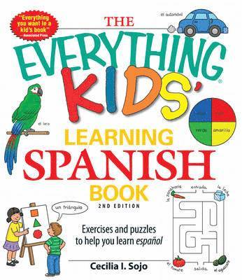 The Everything Kids' Learning Spanish Book 1