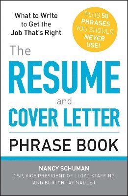 Nancy Schuman, Burton Jay Nadler - Resume and Cover Letter Phrase Book, Häftad