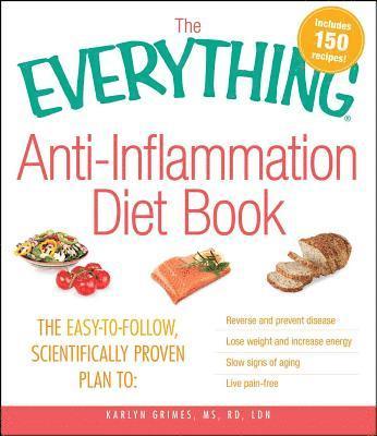 The Everything Anti-Inflammation Diet Book 1