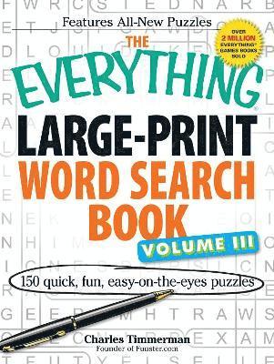 Everything Large-Print Word Search Book Volume III