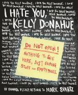 bokomslag I Hate You, Kelly Donahue