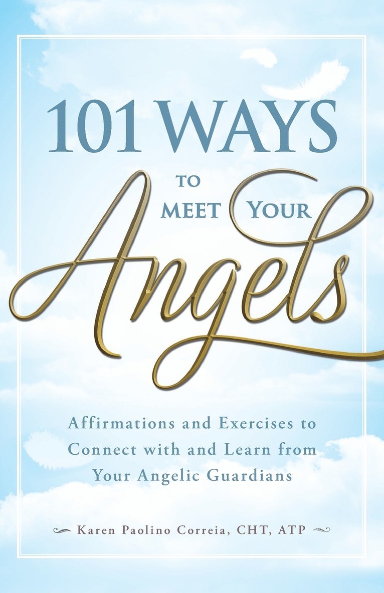 101 Ways to Meet Your Angels 1