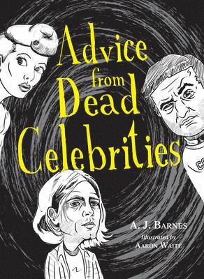 bokomslag Advice from Dead Celebrities