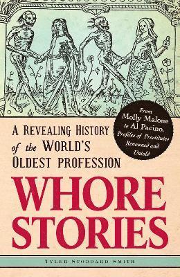 Tyler Stoddard Smith - Whore Stories, Häftad