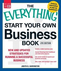 bokomslag The Everything Start Your Own Business Book, 4Th Edition