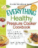 bokomslag The Everything Healthy Pressure Cooker Cookbook