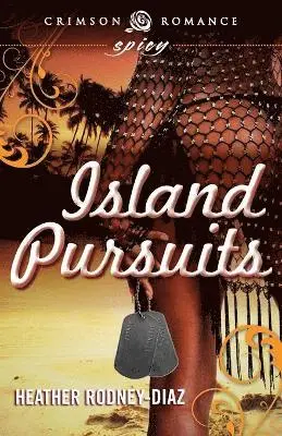 Heather Rodney-Diaz - Island Pursuits, Häftad. Tillgänglighet: Lägg i varukorg