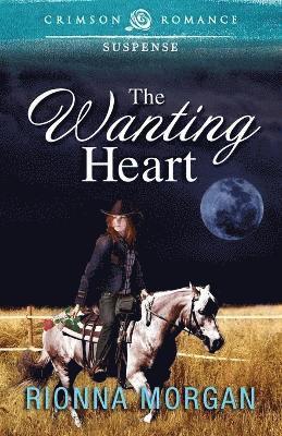 Rionna Morgan - Wanting Heart, Häftad