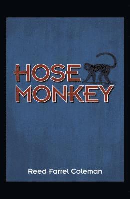 Reed Farrel Coleman - Hose Monkey, Häftad