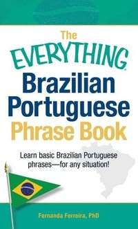 bokomslag The Everything Brazilian Portuguese Phrase Book