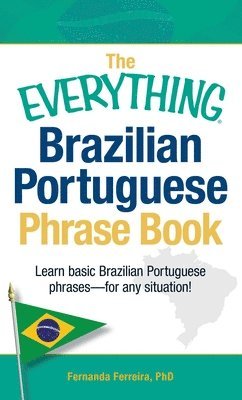 bokomslag Everything Brazilian Portuguese Phrase Book