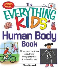 bokomslag The Everything KIDS' Human Body Book