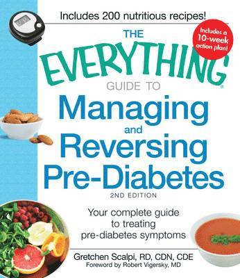 bokomslag The Everything Guide to Managing and Reversing Pre-Diabetes