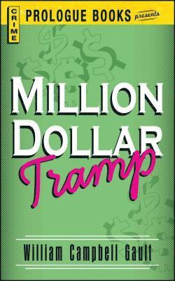 William Campbell Gault - Million Dollar Tramp, Häftad
