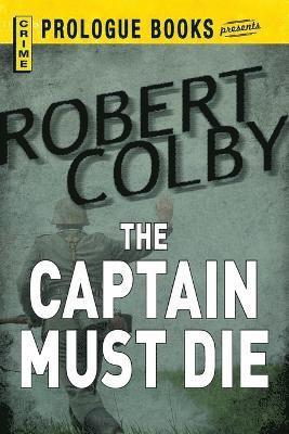 The Captain Must Die 1