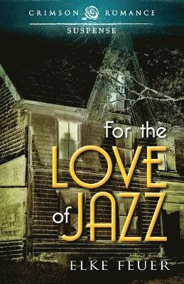 For the Love of Jazz