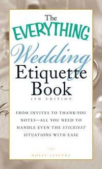 bokomslag The Everything Wedding Etiquette Book